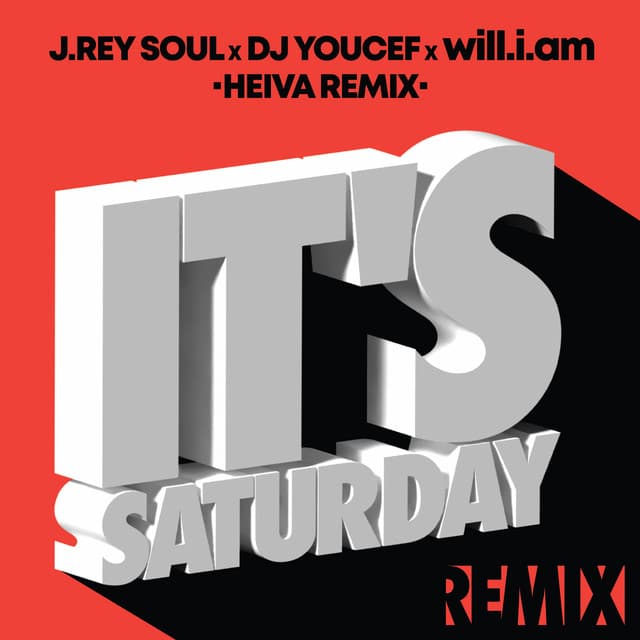 It's Saturday (Heiva Remix)