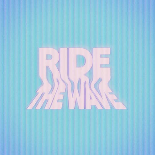 Ride The Wave