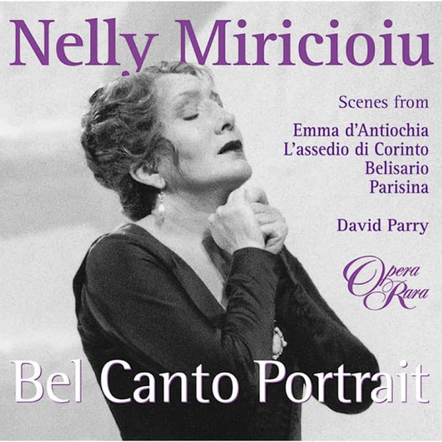 Nelly Miricioiu: Bel Canto Portrait