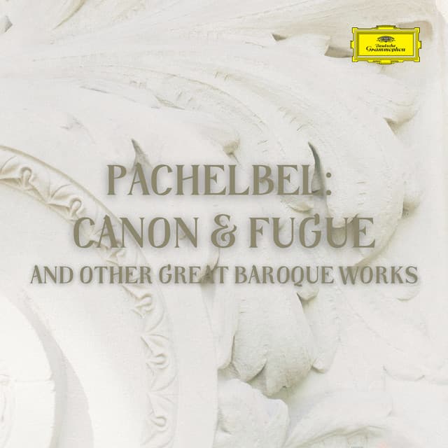 Canon and Gigue in D Major, P. 37: Canon in D Major, P. 37/1 (Orch. Seiffert) - Recorded 1983