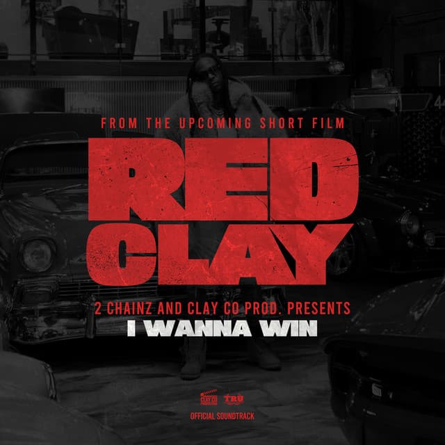 I WANNA WIN (from the Short Film "Red Clay")