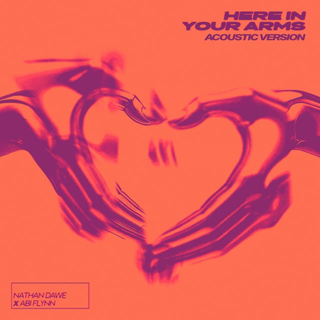 Here In Your Arms (Acoustic Version)