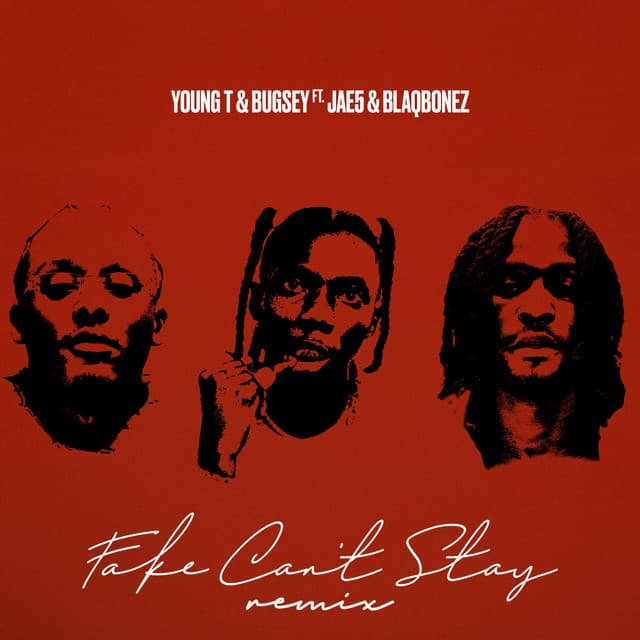Fake Can’t Stay ft JAE5 & Blaqbonez (Remix)