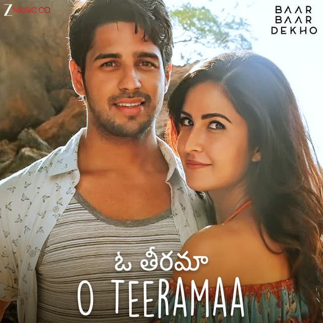 O Teeramaa - Baar Baar Dekho