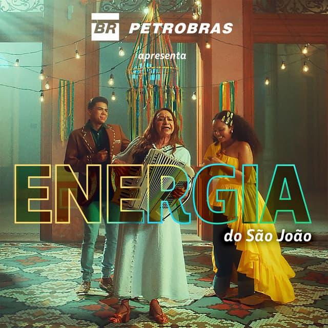 Energia do São João (Petrobras Apresenta)