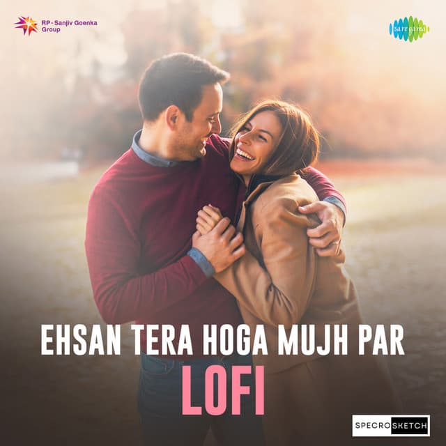 Ehsan Tera Hoga Mujh Par (Lofi)