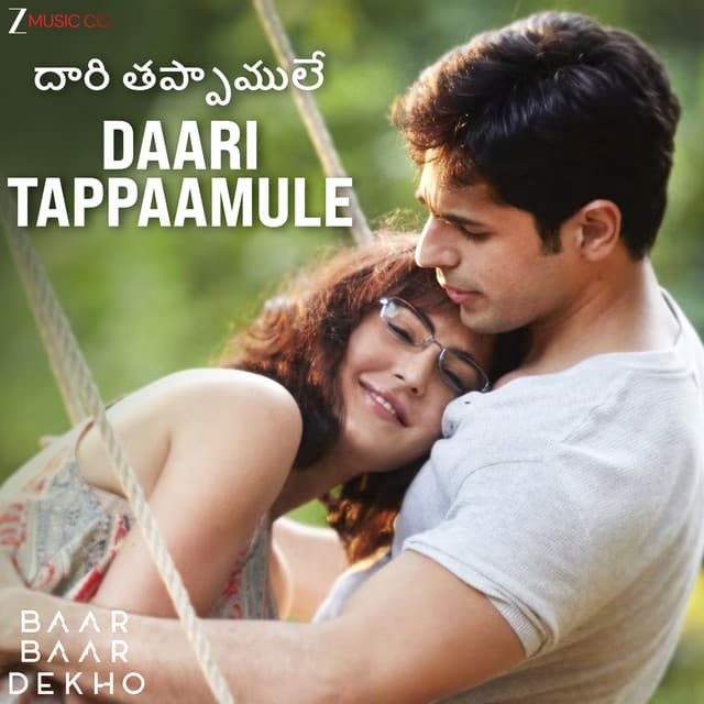 Daari Tappaamule - Baar Baar Dekho