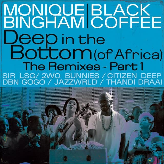 Deep In The Bottom (Of Africa) The Remixes [Pt. 1]