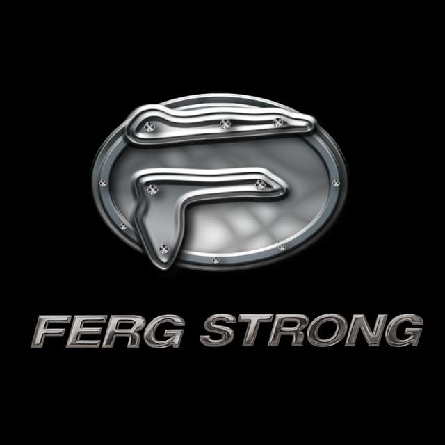 FERG STRONG