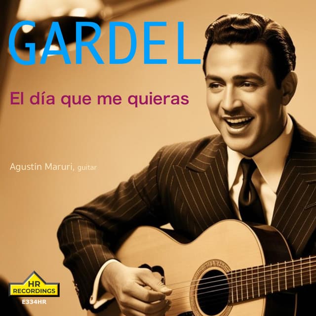 Carlos Gardel: El día que me quieras