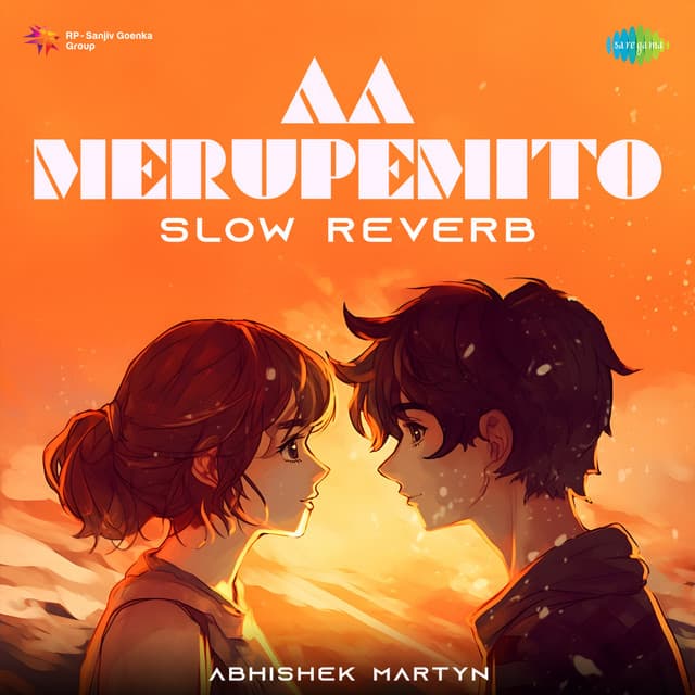 Aa Merupemito (Slow Reverb)