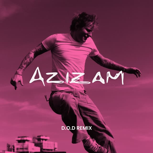 Azizam (D.O.D Remix)