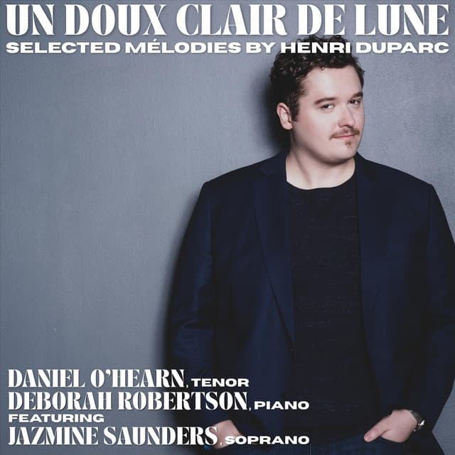 Henri Duparc: Un doux clair de lune