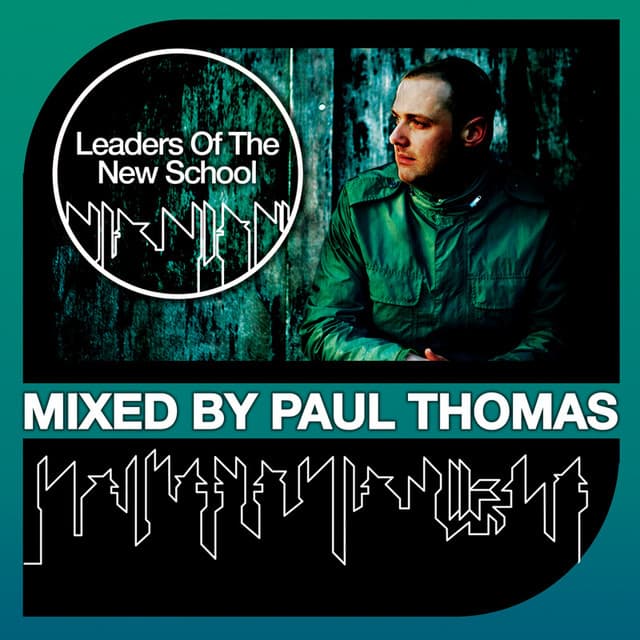 Paul Thomas Presents Leaders Of The New School