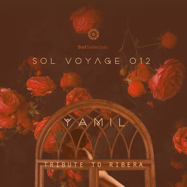 Sol Voyage 012 - Tribute To Ribera (DJ Mix)