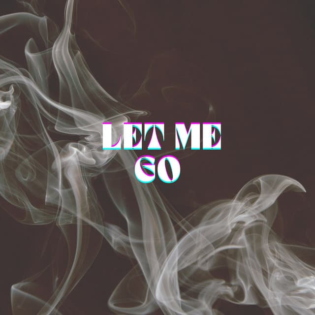 Let Me Go
