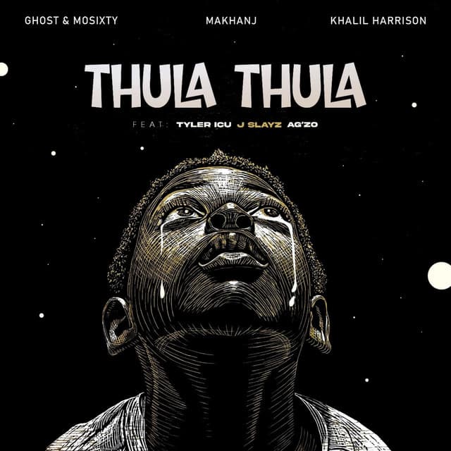 Thula Thula (feat. Mosixty, A'gzo, J Slayz & Tyler ICU)