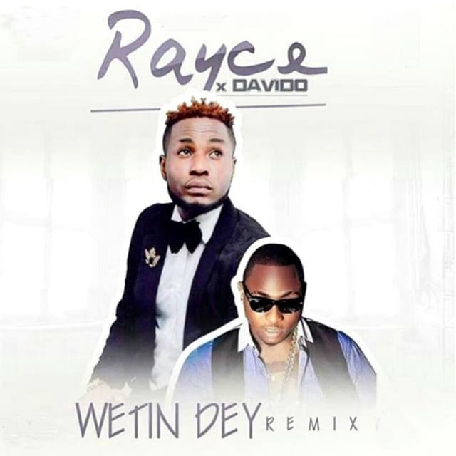 Wetin Dey - Remix