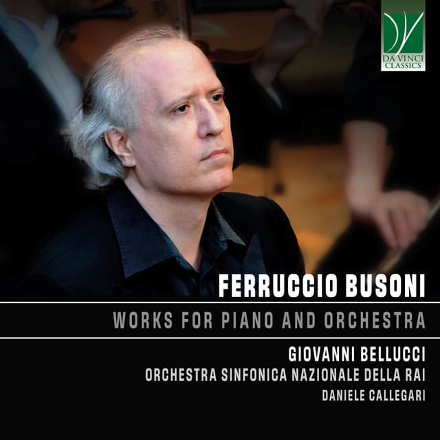 Busoni: Works for Piano and Orchestra
