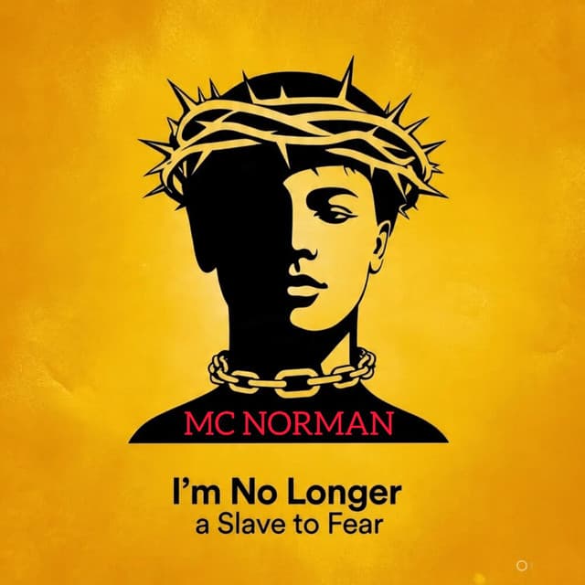 I'm No Longer a Slave to Fear