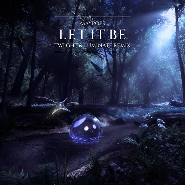 Let It Be - TWLGHT & LUMINATE Remix