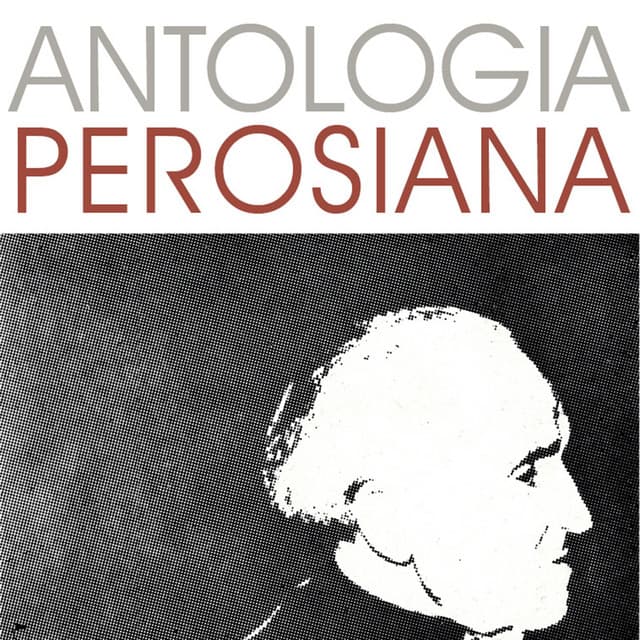 Antologia Perosiana