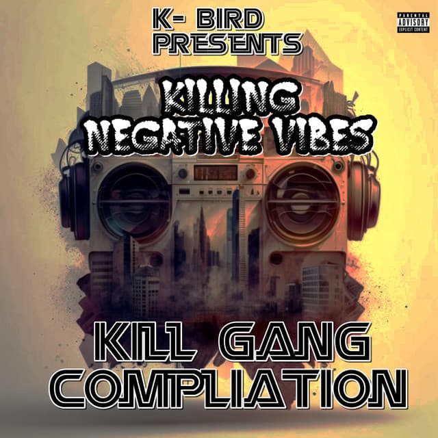 Kill Gang Compilation Vol.1 Killing Negative Vibes
