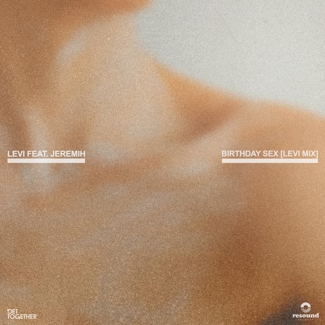 Birthday Sex (feat. Jeremih) [Levi Extended Mix]