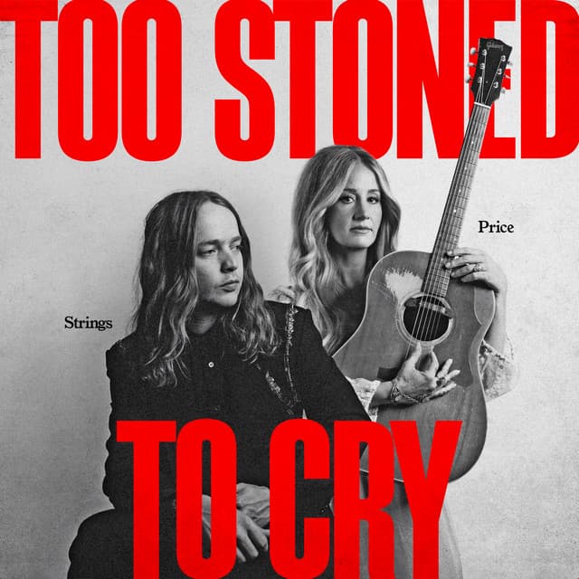 Too Stoned To Cry [Feat. Billy Strings]